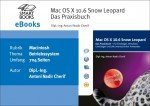 Mac OS X 10.6 Snow Leopard: Das Praxisbuch Mac OS X 10.6 Snow Leopard: Das Praxisbuch