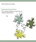 Systemingegration. Eine qualitative Erhebung aus der Sicht von Integrationsdienstleistern Systemingegration. Eine qualitative Erhebung aus der Sicht von Integrationsdienstleistern