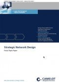Focus Topic Paper: Strategic Network Design Camelot: Strategic Network Design