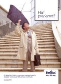 Regus-Studie Notfallmanagement: Half Prepared? Regus-Studie Notfallmanagement: Half Prepared?