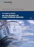 Fraunhofer SIT: On the Security of Cloud Storage Services Fraunhofer SIT: On the Security of Cloud Storage Services