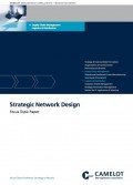 Camelot Focus Topic Paper: Strategic Network Design Camelot Focus Topic Paper: Strategic Network Design
