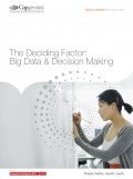 The Deciding Factor: Big Data & Decision Making The Deciding Factor: Big Data & Decision Making