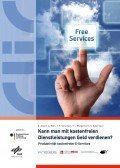 Kann man mit kostenfreien Dienstleistungen Geld verdienen? Produktivität kostenfreier E-Services Kann man mit kostenfreien Dienstleistungen Geld verdienen? Produktivität kostenfreier E-Services, © CLIC – Center for Leading Innovation & Cooperation