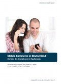 ECC-Handel: Mobile Commerce in Deutschland – Die Rolle des Smartphones im Kaufprozess Mobile Commerce in Deutschland – Die Rolle des Smartphones im Kaufprozess, © ECC-Handel