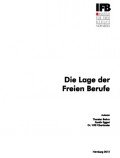 Die Lage der freien Berufe Die Lage der freien Berufe, © IFB/BMWi
