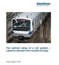 The optimal setup of a rail system The optimal setup of a rail system – Lessons learned from outside Europe, © Roland Berger Consultants