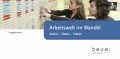 Arbeitswelt im Wandel: Zahlen – Daten – Fakten (2013), © BAuA