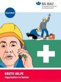 Erste Hilfe – Organisation im Betrieb, © BG Bau