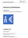 Verdienste und Arbeitskosten. Tarifverdienste - Informationen zu Tarifabschlüssen und Öffnungsklauseln (H1/2013), © Destatis