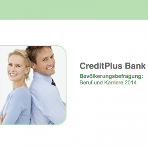 Bevölkerungsbefragung: Beruf und Karriere 2014, © CreditPlus Bank AG