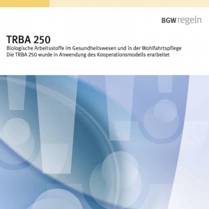 TRBA 250: Biologische Arbeitsstoffe im Gesundheitswesen und in der Wohlfahrtspflege, © BGW