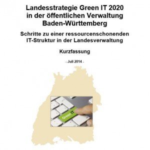 BW-Landesstrategie „Green IT 2020“, © Ministerium für Umwelt, Klima und Energiewirtschaft Baden-Württemberg