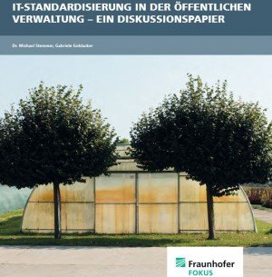 IT-Standardisierung in der Öffentlichen Verwaltung – ein Diskussionspapier, © ÖFIT