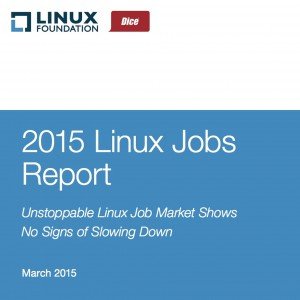 Linux Jobs Report 2015, © The Linux Foundation