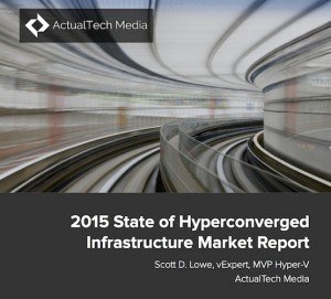 State of Hyperconverged Infrastructure Market Report 2015, © ActualTech Media