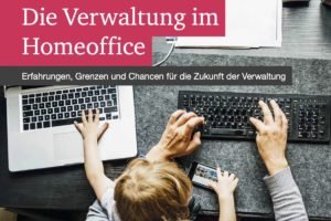 Die öffentliche Verwaltung ist mit Homeoffice ganz zufrieden