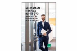 Unternehmen können den Datenschutz gewinnbringend nutzen